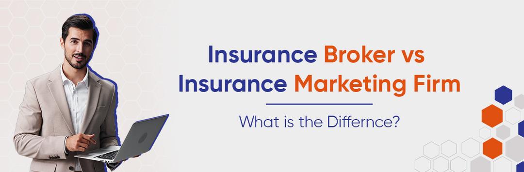 Insurance Broker and an Insurance Marketing Firm